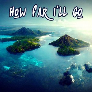 Image for 'How Far I'll Go'