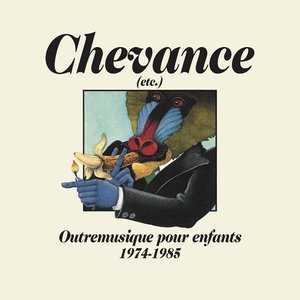 Image for 'Chevance (etc.) - Outremusique Pour Enfants 1974-1985'