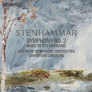Image for 'Stenhammar: Symphony No. 2 & Ett drömspel'