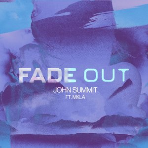 Изображение для 'Fade Out (with MKLA)'