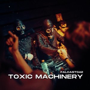 Image for 'Toxic Machinery'