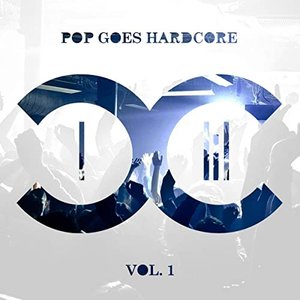 “Pop Goes Hardcore - Volume 1”的封面