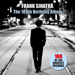 Image for 'The 100th Birthday Album (100 of His Greatest Records)'