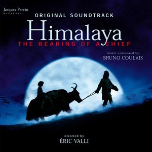 Изображение для 'Himalaya - The Rearing of a Chief (Original Motion Picture Soundtrack)'