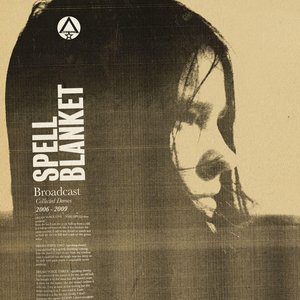 “Spell Blanket Collected Demos 2006-2009”的封面