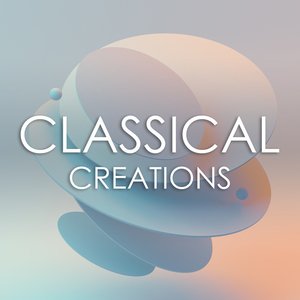 Immagine per 'Tchaikovsky: Classical Creations'