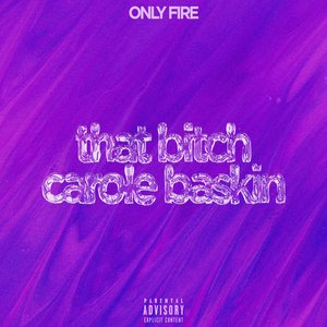 Image for 'That Bitch Carole Baskin'