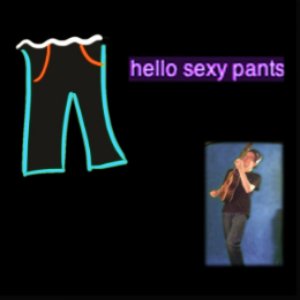 Image for 'Hello Sexy Pants'
