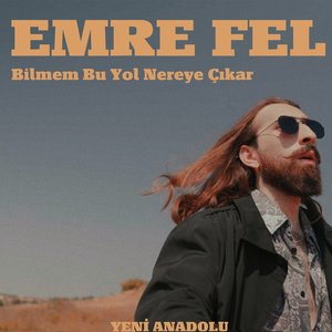 Image for 'Bilmem Bu Yol Nereye Çıkar'