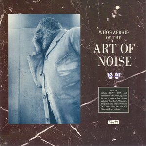 Image for '(Who's Afraid Of?) The Art of Noise!'