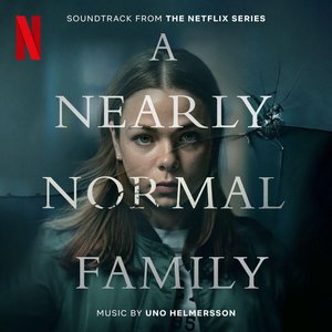 Image pour 'A Nearly Normal Family (Soundtrack from the Netflix Series)'