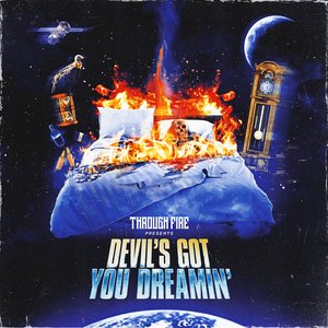 Image for 'Devil's Got You Dreamin''