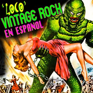 “Loco - Vintage Rock en Español”的封面