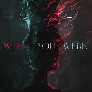 Image for 'Who You Were'