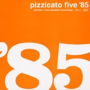 Изображение для 'Pizzicato Five '85'
