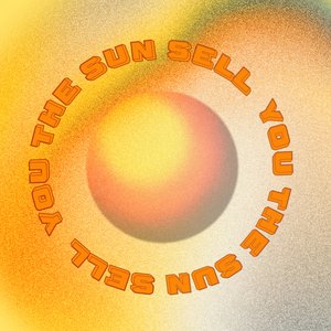 Bild für 'Sell You The Sun'