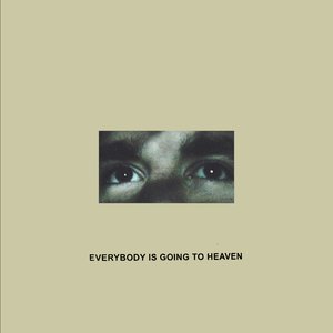 “Everybody Is Going to Heaven”的封面