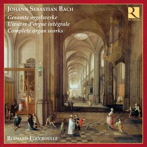 Immagine per 'Bach: Complete Organ Works (Foccroulle)'