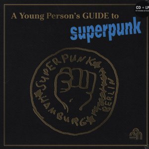 'A Young Person's GUIDE to Superpunk' için resim