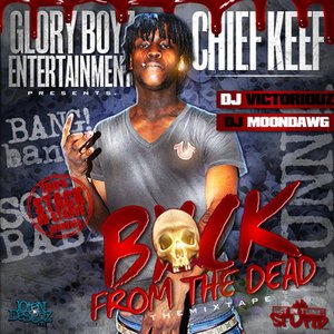 Image for 'Chief Keef - Back From The Dead'