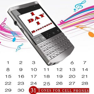 Image for '1 Day 1 Ringtone. 31 Tones for Cell Phones'