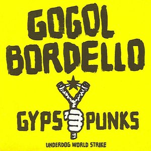 Image pour 'Gypsy Punks Underdog World Strike'