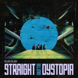 Изображение для 'Straight Outta Dystopia'