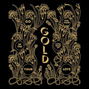 Bild för 'GOLD: Go Forward in the Courage of Your Love'