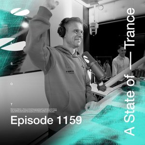 Imagem de 'ASOT 1159 - A State of Trance Episode 1159 [Including Live at Ultra Beijing 2018 (Highlights)]'