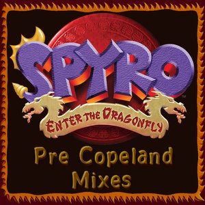 “Spyro: Enter The Dragonfly (Pre Copeland Mixes)”的封面