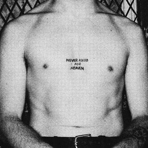 “Never Asked for Heaven”的封面