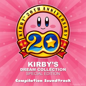 Image for 'Kirby's Dream Collection Special Edition Compilation Soundtrack'