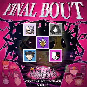 Image for 'FINAL BOUT ~ SiIvaGunner: King for Another Day Tournament Original Soundtrack VOL. 3'