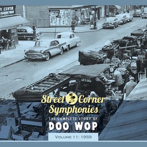 Bild för 'Street Corner Symphonies: The Complete Story of Doo Wop vol.11: 1959'