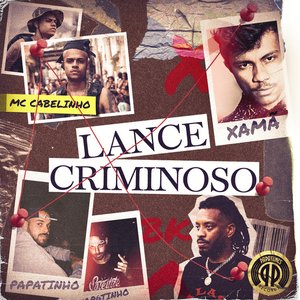 Image for 'Lance Criminoso (feat. BK)'