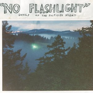 Image for 'No Flashlight (Songs of the Fulfilled Night)'