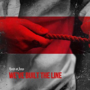 Image for 'We've Built The Line'