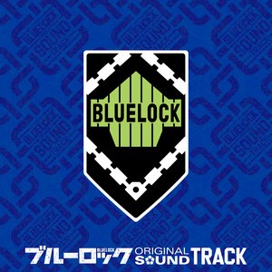 'TVアニメ『ブルーロック』オリジナルサウンドトラック' için resim