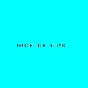 Image for 'Durch die Blume EP'