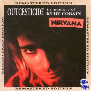 Bild für 'Outcesticide I: In Memory of Kurt Cobain (Remastered)'