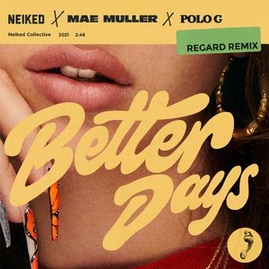 Imagem de 'Better Days (Regard Remix)'