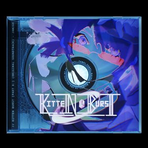 Image for 'Kitten Burst Part A​ (Original Game Soundtrack)'