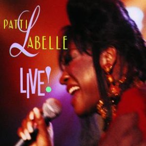 Изображение для 'Patti Labelle Live!'