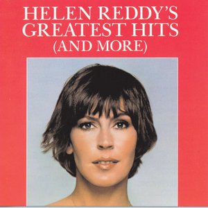 Immagine per 'Helen Reddy's Greatest Hits (And More)'