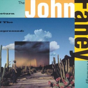 'The John Fahey Anthology: Return Of The Repressed (Disc 1)'の画像