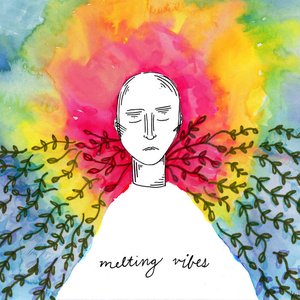 Image for 'Melting Vibes'