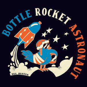 Image for 'Bottle Rocket Astronaut'
