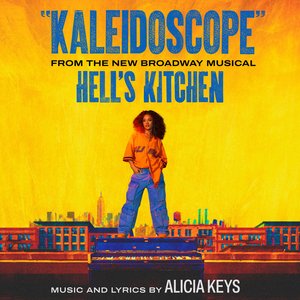 Bild für 'Kaleidoscope (From The New Broadway Musical "Hell's Kitchen")'