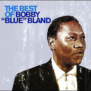 'The Best of Bobby "Blue" Bland' için resim