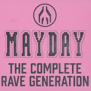 Image for 'Mayday - The Complete Rave Generation'